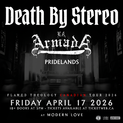 Death By Stereo w/ La Armada & Pridelands