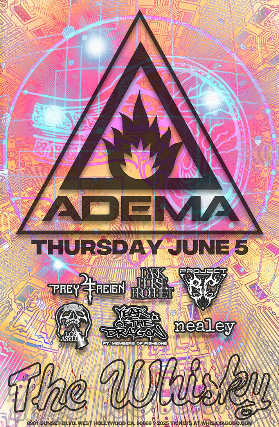 Adema, Prey 4 Reign, Dark Horse Prophet, Project BC at Whisky A Go Go – West Hollywood, CA