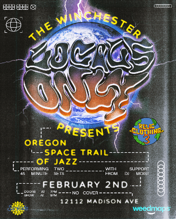 Image of LOCALS ONLY W/ OREGON SPACE TRAIL OF JAZZ Image of LOCALS ONLY W/ OREGON SPACE TRAIL OF JAZZ