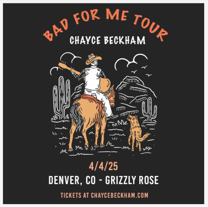 Chayce Beckham at Grizzly Rose – Denver, CO