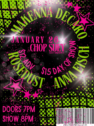 Makenna Decaro, Anna Eisch, Rosedust at Chop Suey – Seattle, WA