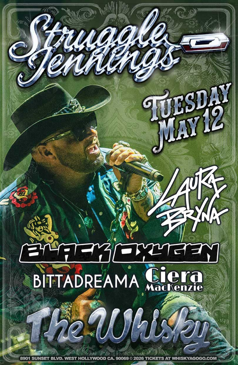 Struggle Jennings, Laura Bryna, Black Oxygen, Drew Louis, Bittadreama, Ciera MacKenzie
