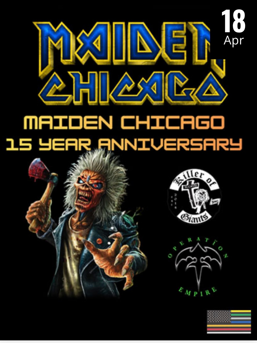 MAIDEN CHICAGO - 15 YR ANNIVERSARY "INFINITE SCREAMS"