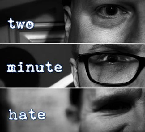 Two Minute Hate, War Puppy, The Burning Negatives