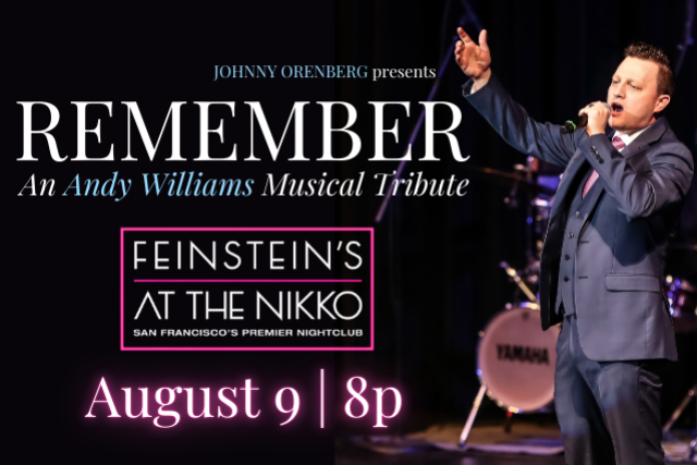 Remember: An Andy Williams Musical Tribute with Johnny Orenberg
