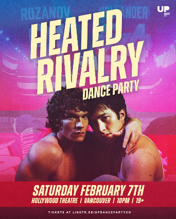 Heated Rivalry Dance Party Vancouver at Hollywood Theatre – NIGHT 1 – Feb 7 2026 at Hollywood Theatre – Vancouver, BC