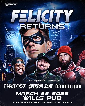 FELICITY with Special Guests at Will’s Pub – Orlando, FL