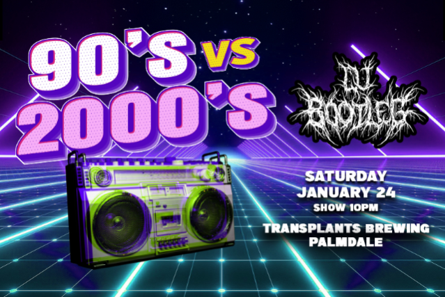 Image of 90'S VS 2000'S NIGHT WITH DJ BOOTLEG Image of 90'S VS 2000'S NIGHT WITH DJ BOOTLEG