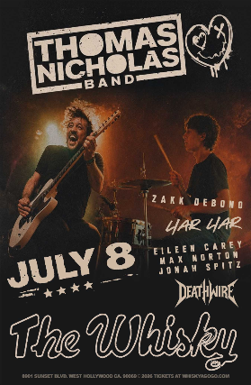 Thomas Nicholas Band w/ Zakk DeBono, Liar Liar, Eileen Carey, Max Norton, Jonah Spitz, & Deathwire