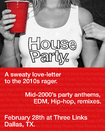 House Party Rave at Three Links Deep Ellum – Dallas, TX