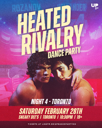 Heated Rivalry Dance Party Toronto at Sneaky Dee’s – NIGHT 4 – Feb 28th 2026 at Sneaky Dee’s Concert Venue – Toronto, Canada