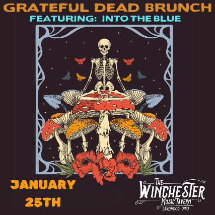 Grateful Dead Brunch W/ Into The Blue at The Winchester – Lakewood, OH