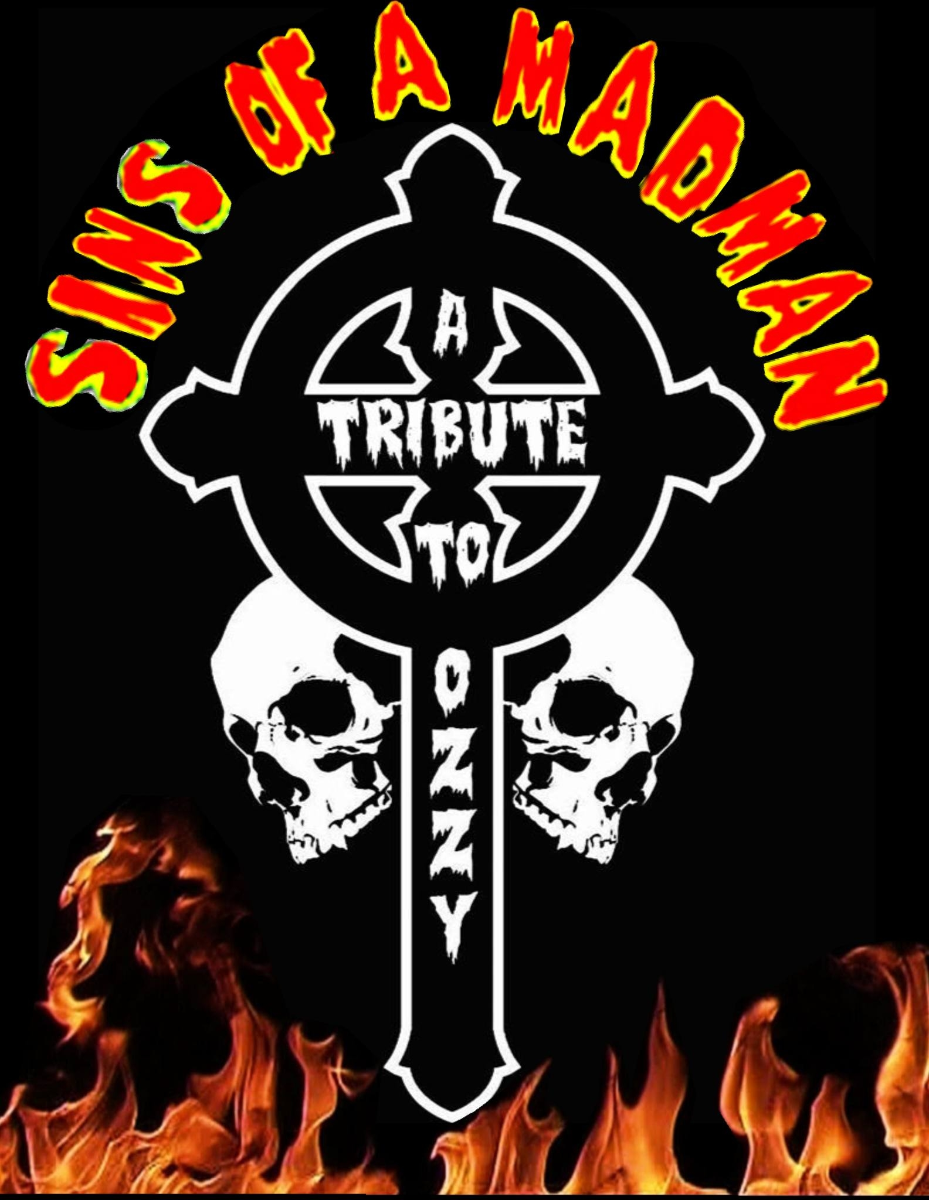 The Ultimate IRON MAIDEN Tribute EYES OF THE NILE • OZZY Tribute SINS OF A MADMAN
