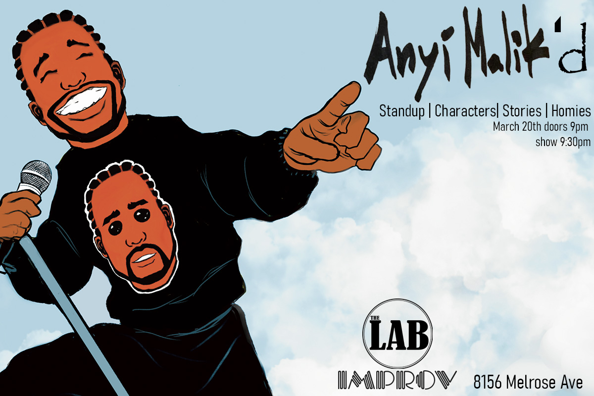 Anyi Malik'd ft. Luz Pasos, De Mauriea, Christie Bahna, Arzo Dotson, Kraig Smith, Nicole Dan, Zane Helberg, and more TBA!