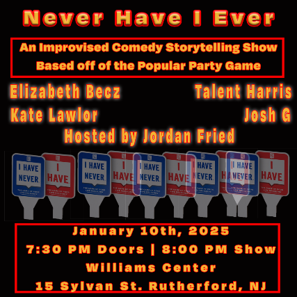 Never Have I Ever : An Improvised Comedy Storytelling Show at Williams Center – Spring Hall – Rutherford – Rutherford, NJ