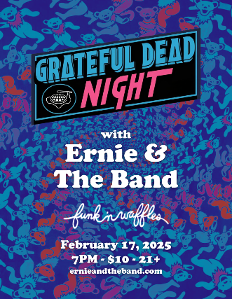 DEAD NIGHT w/ Ernie & The Band