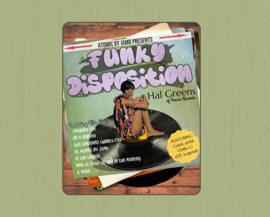 FREE EVENT! Funky Disposition w/ Hal Greens at Atomic Lounge – St. Louis, MO