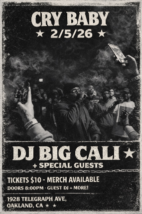 image of TEN DOLLA HOLLA: Crybaby x OG Dayv - Live Rap Party w/ Big Cali + OG Dayv + Special Guests image of TEN DOLLA HOLLA: Crybaby x OG Dayv - Live Rap Party w/ Big Cali + OG Dayv + Special Guests