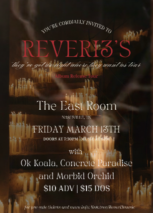 REVERI3 / OK Koala / Concrete Paradise / Morbid Orchid at The East Room – Nashville, TN