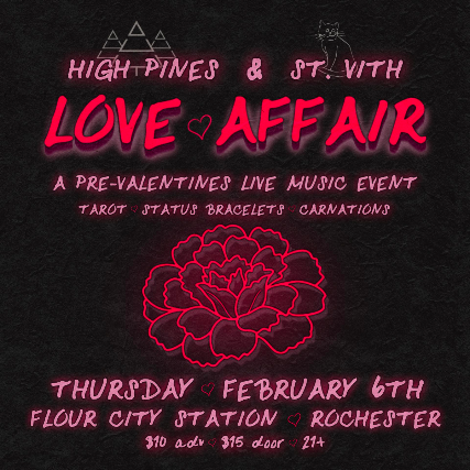 HIGH PINES + ST.VITH “A Love Affair” – Flour City Station at Flour City Station – Rochester, NY