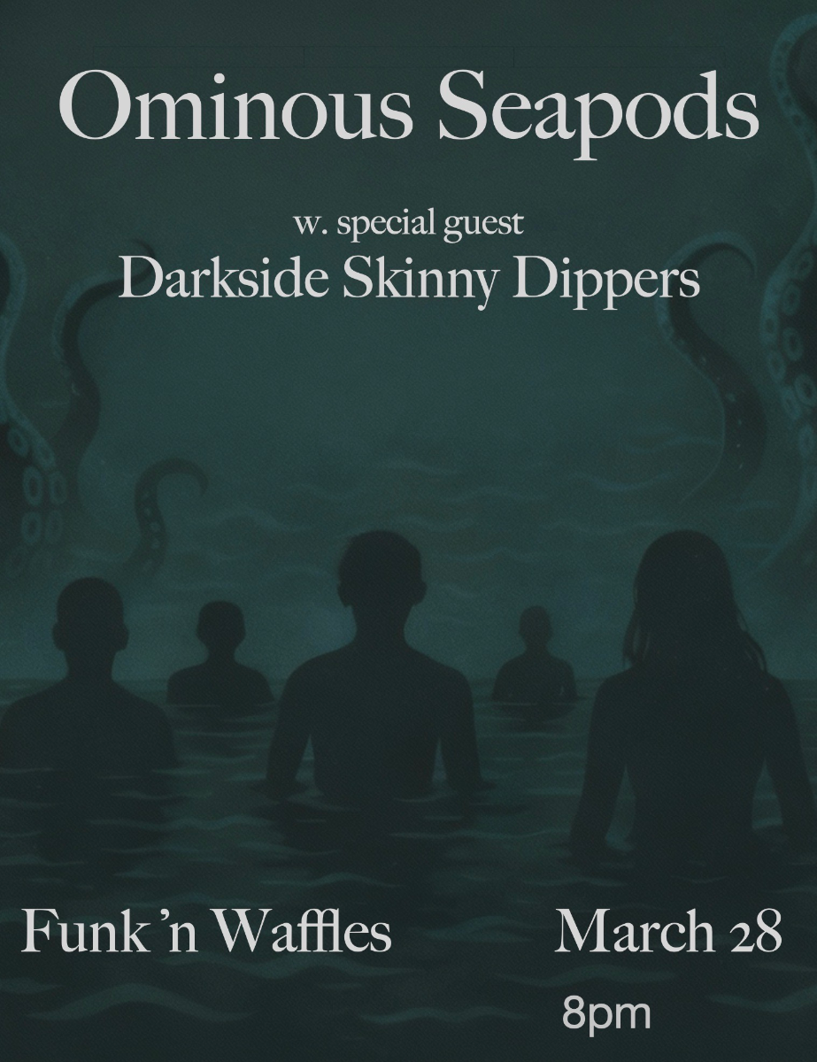OMINOUS SEAPODS W/ DARKSIDE SKINNY DIPPERS