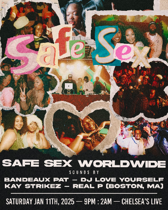 Safe Sex Worldwide with Bandeaux Pat, Dj Love Yourself, Kay Strikez and Real P at Chelsea’s Live – Baton Rouge, LA