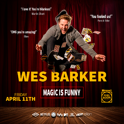 Wes Barker: Magic Is Funny! at Impact Fuel Room – Libertyville, IL