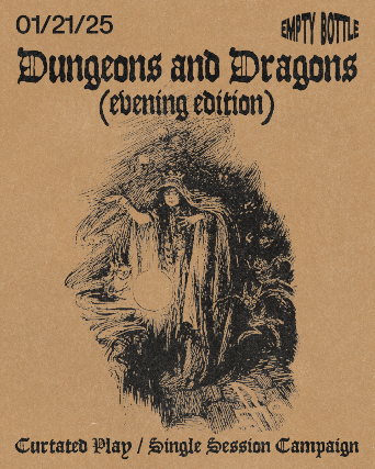 Dungeons and Dragons – “Curated Play” at Empty Bottle – Chicago, IL