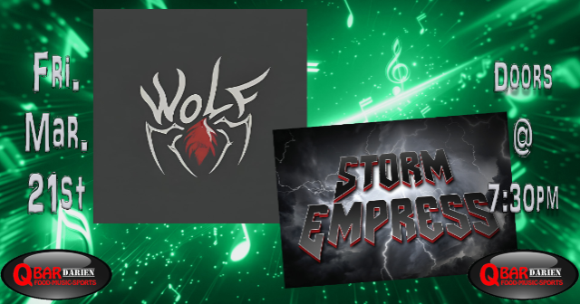 Wolf Spider & Storm Empress at Q Bar Darien – Darien, IL