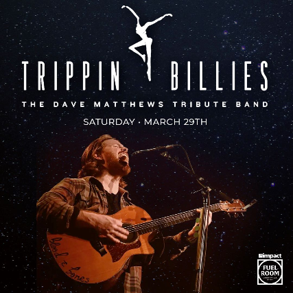 Trippin Billies: A Tribute to Dave Matthews Band at Impact Fuel Room – Libertyville, IL