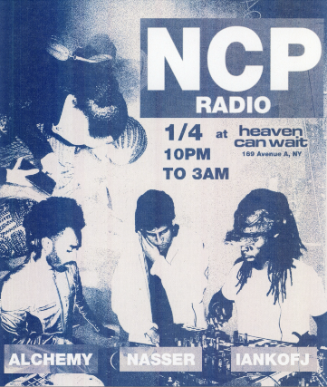 NCP RADIO featuring NASSER, IANKOFJ, ALCHEMY
