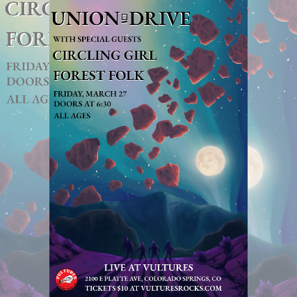 Union Drive, Circling Girl, Forest Folk at Vultures – Colorado Springs, CO
