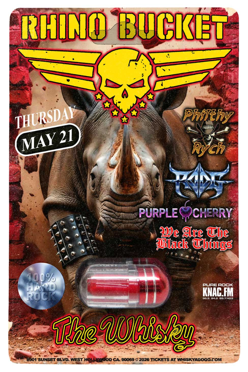 Rhino Bucket, Philthy Rych, RODG, Purple Cherry, We Are The Black Things