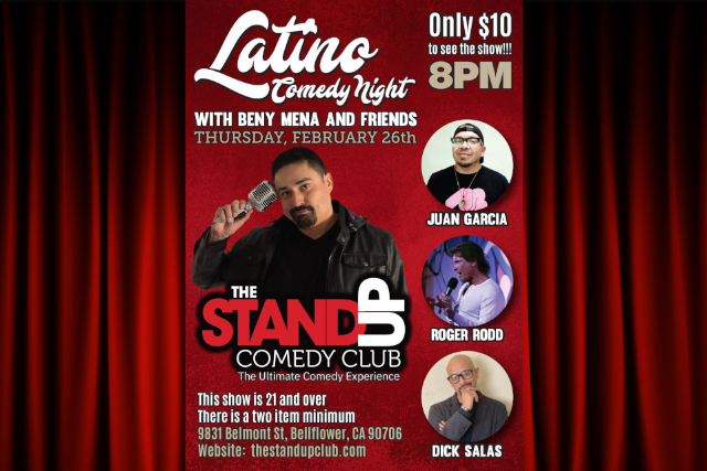 Beny Mena, Juan Garcia, Roger Rodd, Dick Salas at The Stand Up Comedy Club – Bellflower, CA