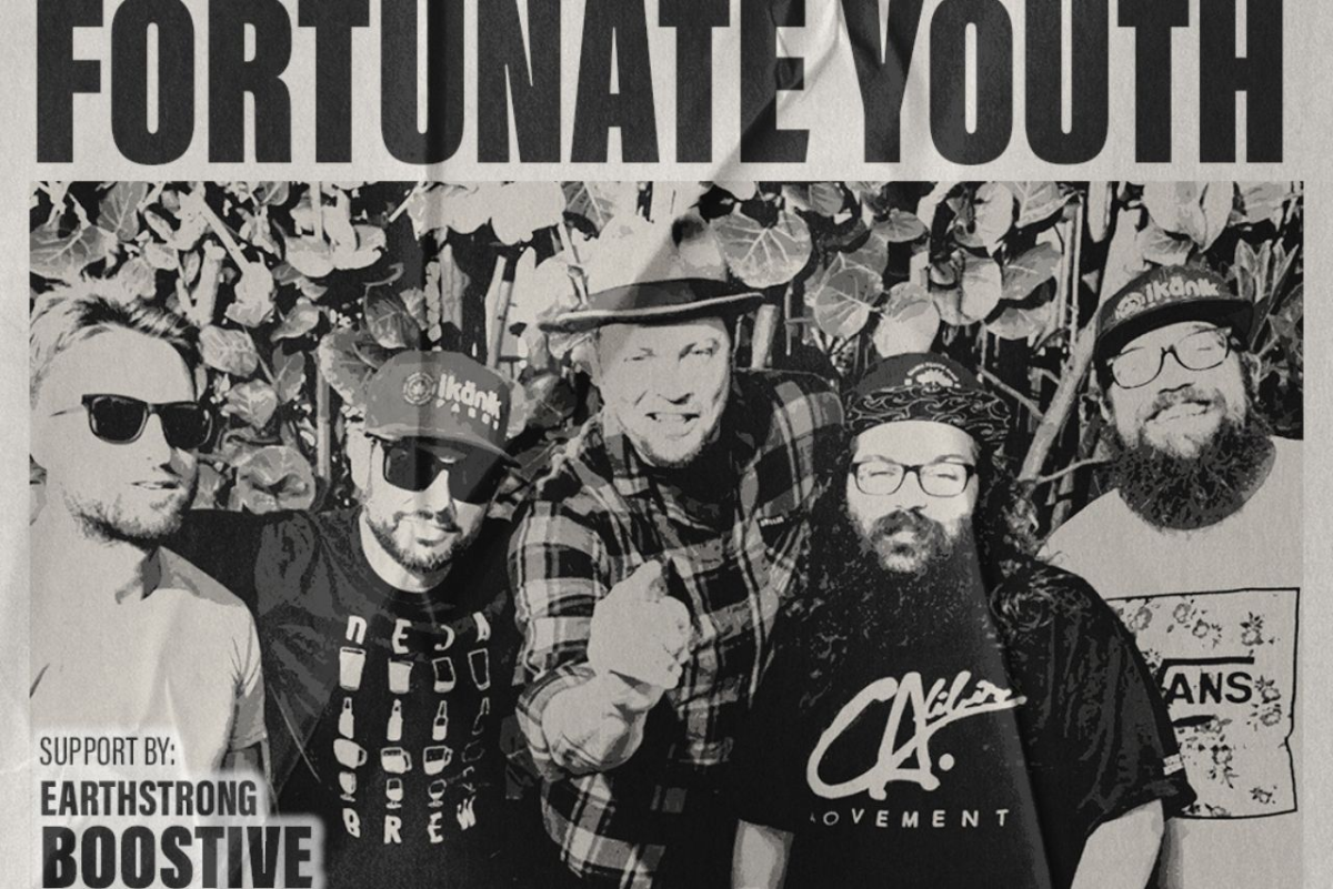 Fortunate Youth, Earthstrong, Boostive