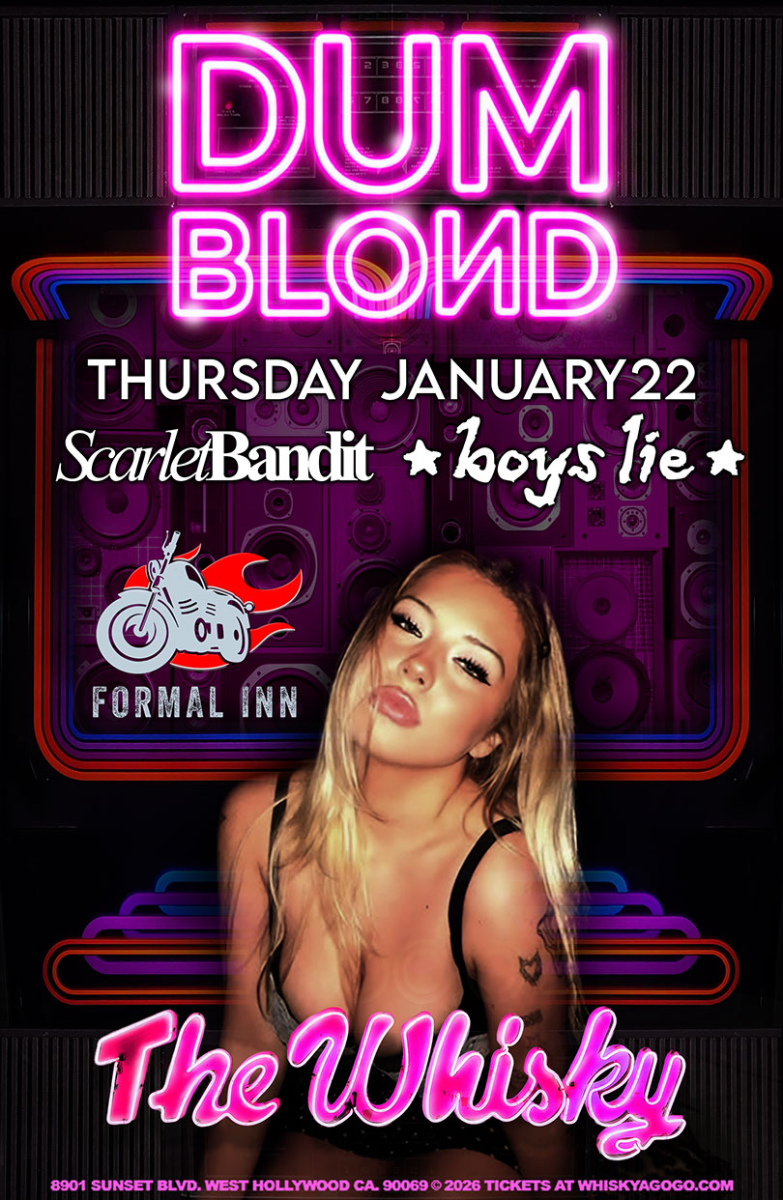 Scarlet Bandit, Dum Blond, Boys Lie, Loco, Formal Inn, Shoe Biters