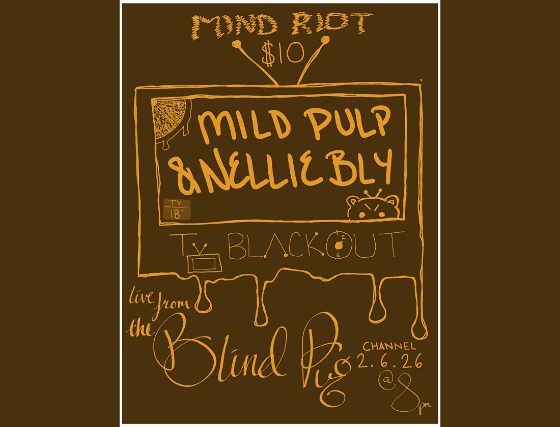 Image of Mild Pulp, Nellie Bly , TV Blackout , Mind Riot Image of Mild Pulp, Nellie Bly , TV Blackout , Mind Riot