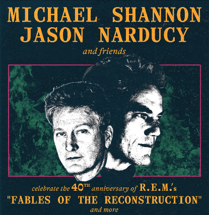 SOLD OUT – Michael Shannon & Jason Narducy and Friends performing R.E.M. at SPACE – Evanston, IL