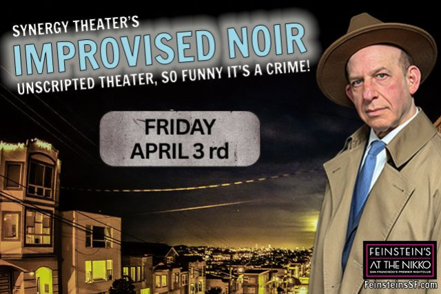 Synergy Theater’s Improvised Noir at Feinstein's at The Nikko