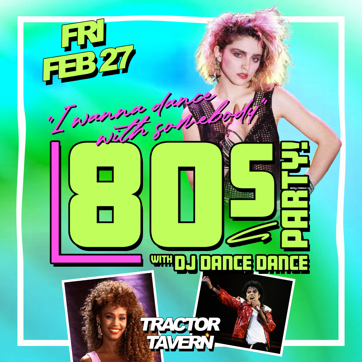 I Wanna Dance With Somebody - 80s Party! w/ DJ Dance Dance