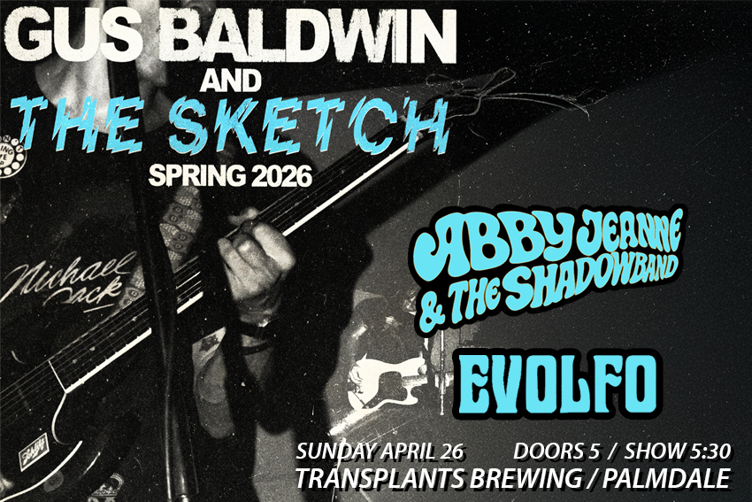 FREE SHOW: GUS BALDWIN & THE SKETCH / ABBY JEANNE & THE SHADOWBAND / EVOLFO