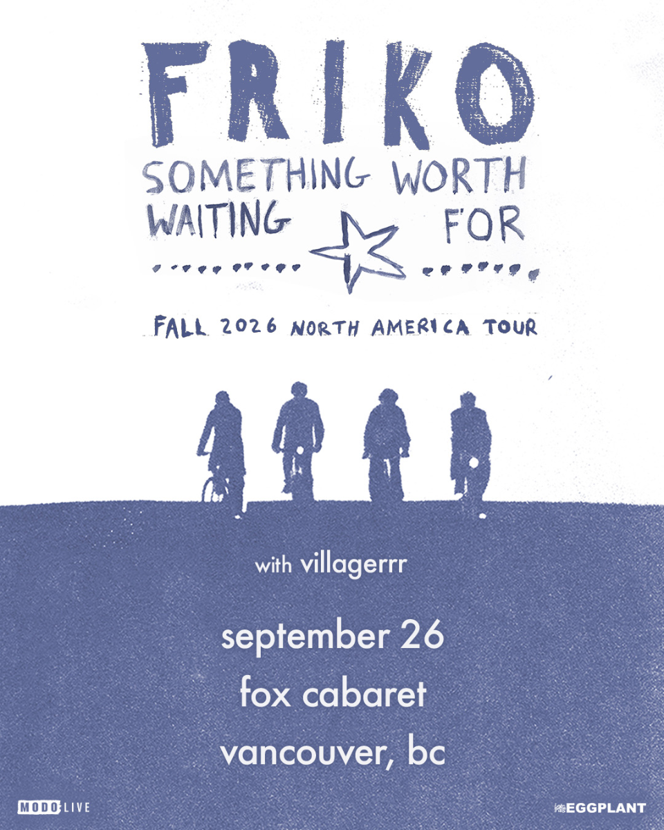 Friko - Something Worth Waiting For: The Tour w/ Villagerrr