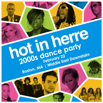 Hot in Herre: 2000’s Dance Party at Middle East – Downstairs – Cambridge, MA