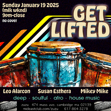 Get Lifted at Middle East – Zuzu – Cambridge, MA