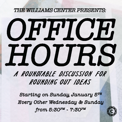 The Williams Center Presente: Office Hours at Williams Center – Cinema Underground – Rutherford – Rutherford, NJ