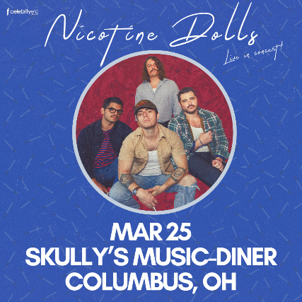 Nicotine Dolls at Skully’s Music Diner – Columbus, OH