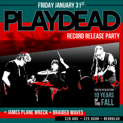 PLAYDEAD Album Release Party at Neurolux Lounge – Boise, ID