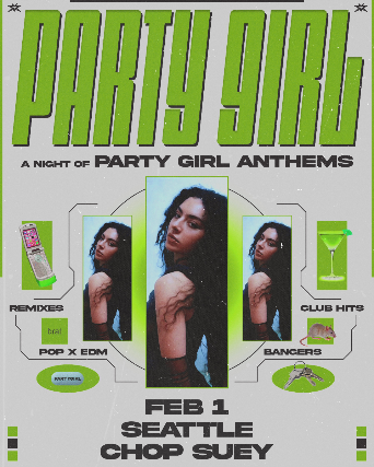 Party Girl – A Night Of Party Girl Anthems at Chop Suey – Seattle, WA