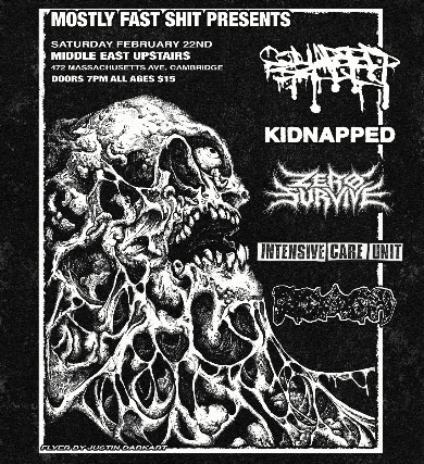 Collapsed Skull, Kidnapped, Intensive Care Unit, Zero Survive, Roach at Middle East – Upstairs – Cambridge, MA