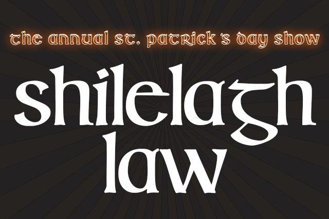 Shilelagh Law & Two Degrees - St. Patrick's Day Show